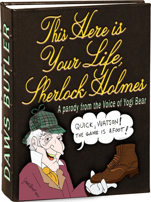 Title details for This Here Is Your Life, Sherlock Holmes by Charles Dawson Butler - Wait list